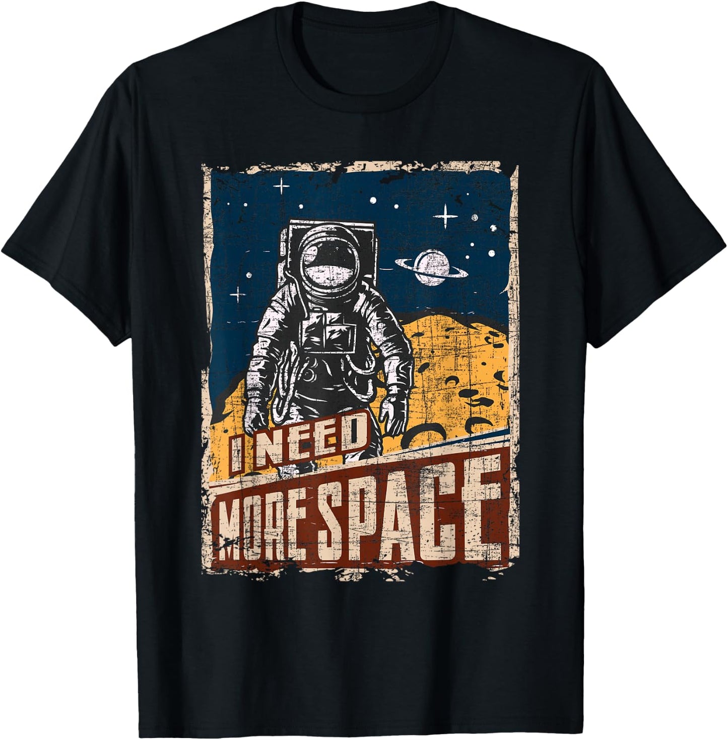 I Need More Space - Universe Planets Astronaut T-Shirt - T-Shirt | Black