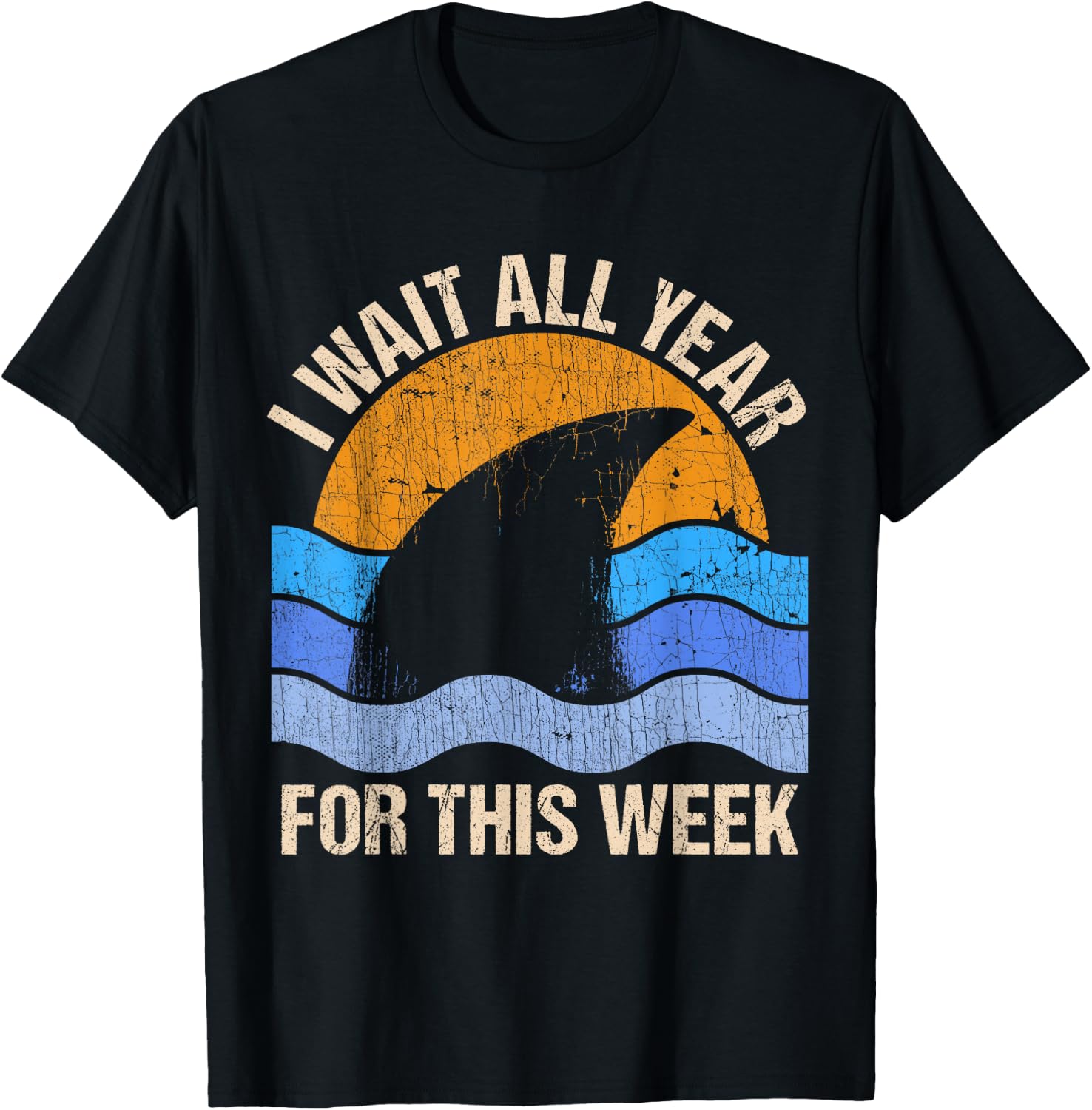 I Wait All Year For This Week Funny Shark Gift & T-Shirt - T-Shirt | Black