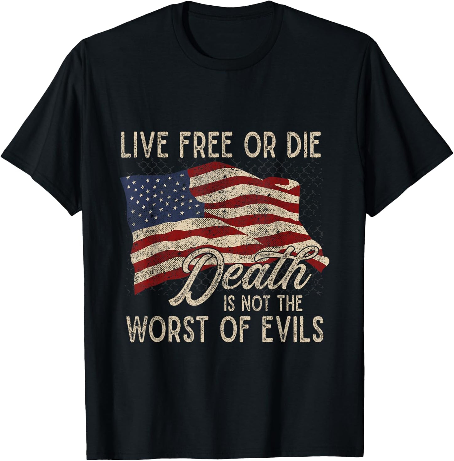 Live Free or Die: Death is Not the Worst of Evils T-Shirt - T-Shirt | Black
