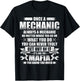 Once A Mechanic Always A Mechanic Its Like the Mafia Men T-Shirt - T-Shirt | Black