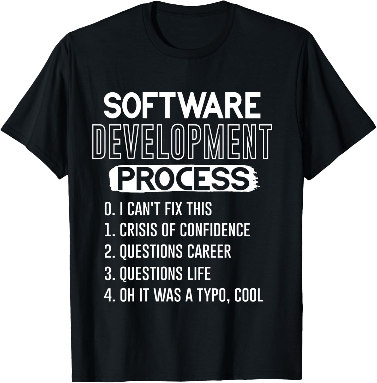 Software Development | Funny Coding Programming Programmer T-Shirt - T-Shirt | Black