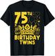 75th Birthday Twins 75 Years Old Twin Brother And Sister T-Shirt - T-Shirt | Black