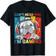 Can't hear you i'm gaming funny Pitbull Video Games Lovers T-Shirt - T-Shirt | Black