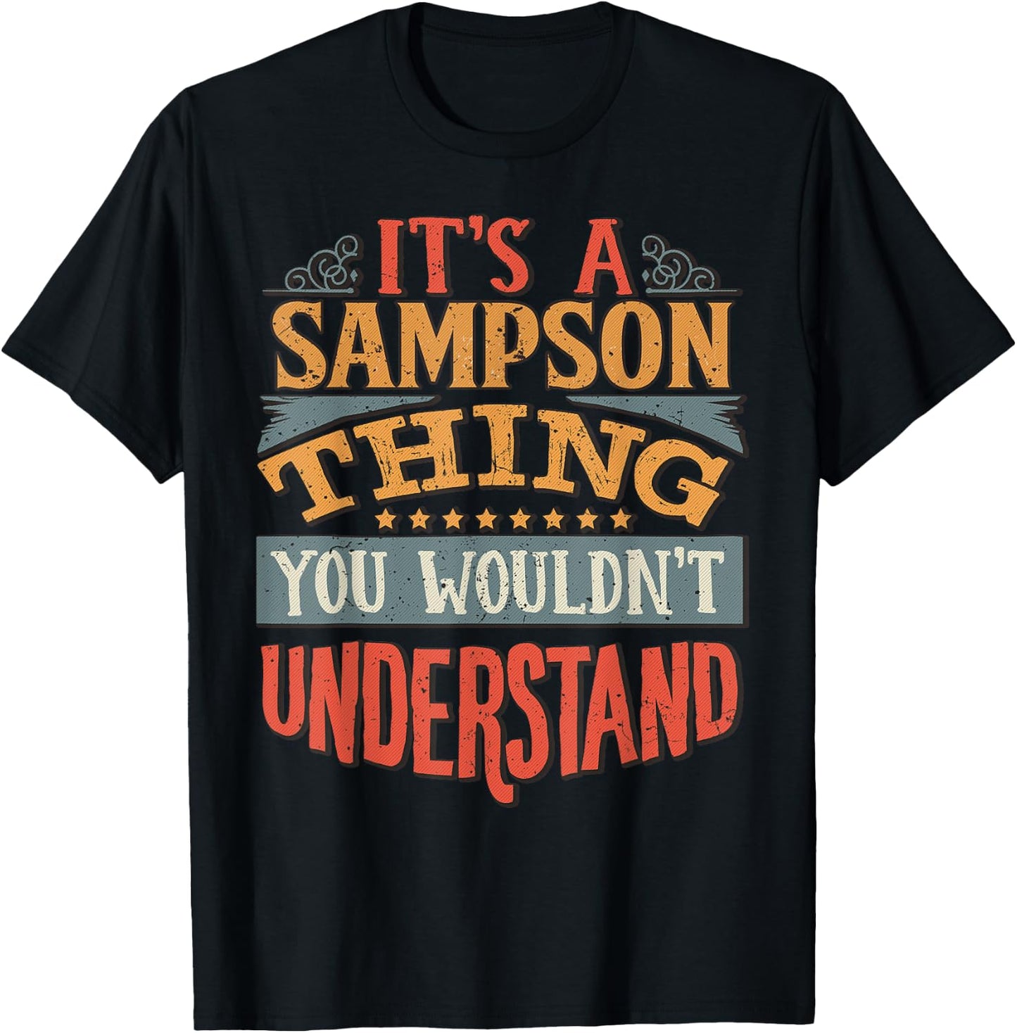 It's A Sampson Thing You Wouldn't Understand T-Shirt - T-Shirt | Black