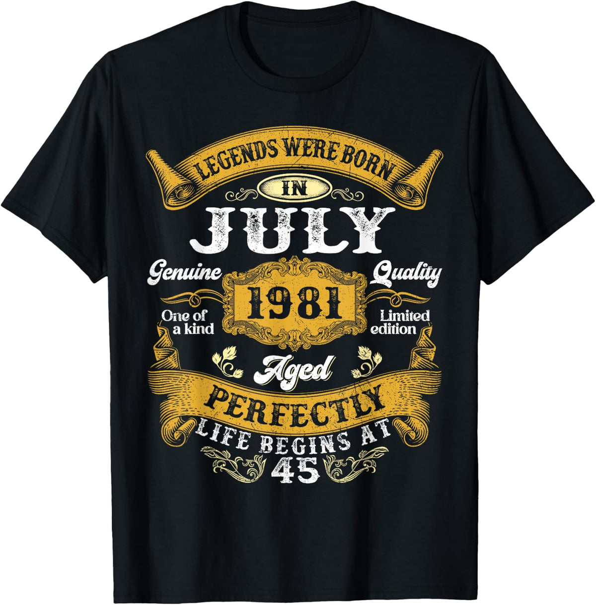 Legends were Born in July 1981 Retro 45th Birthday Men Him T-Shirt - T-Shirt | Black