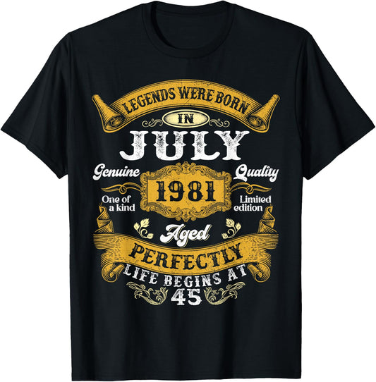 Legends were Born in July 1981 Retro 45th Birthday Men Him T-Shirt - T-Shirt | Black