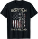 AR-15 Gun American Flag Colors Don't Run They Reload T-Shirt - T-Shirt | Black