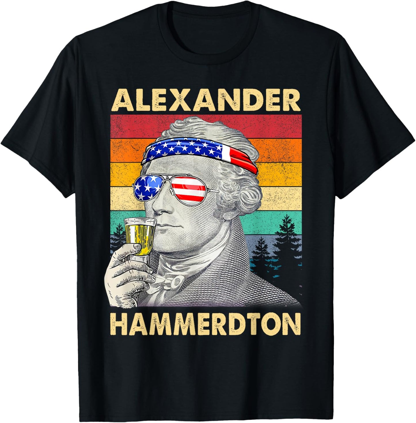 Funny Alexander Hammerdton 4th of July Hamilton Independence T-Shirt - T-Shirt | Black