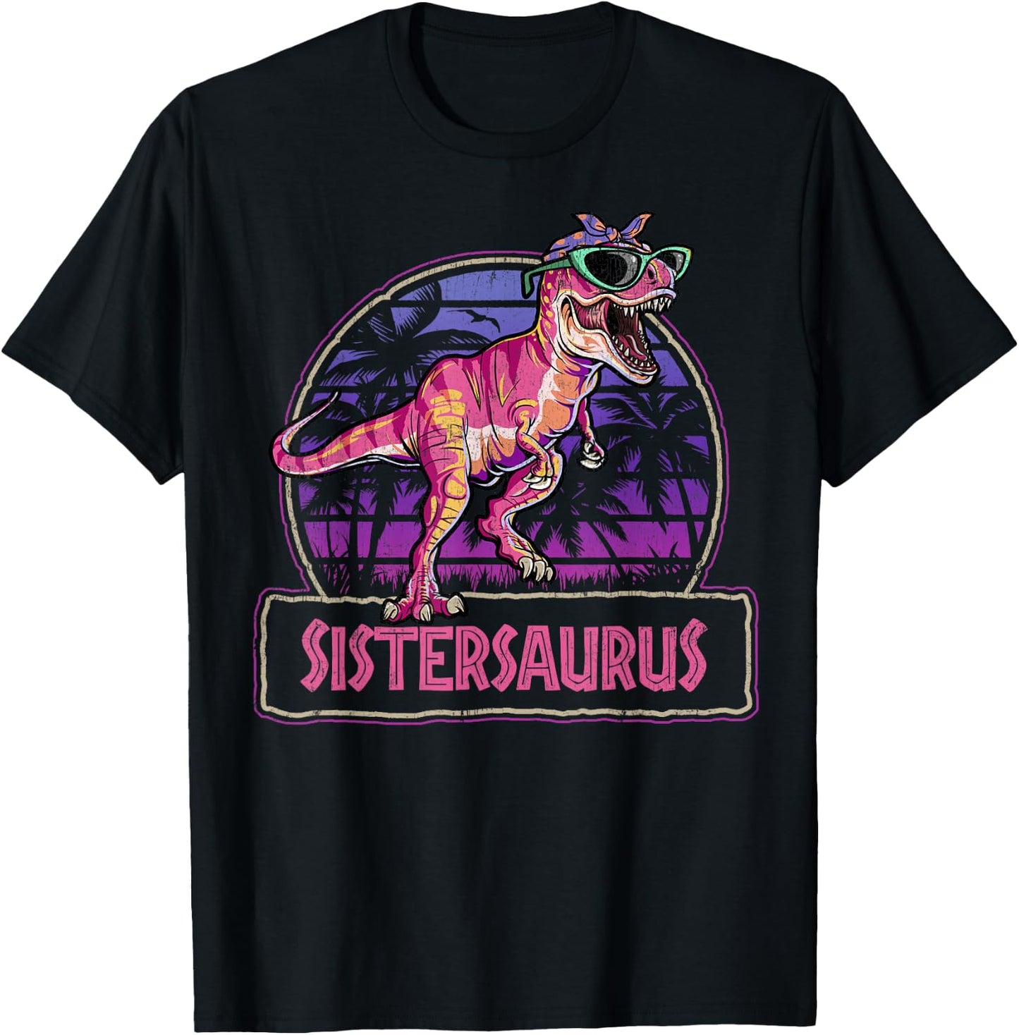 Sistersaurus T Rex Dinosaur Sister Saurus Family Matching T-Shirt - T-Shirt | Black