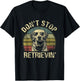 Vintage Don't Stop Retrievin' Shirt Golden Retriever Funny T-Shirt - T-Shirt | Black
