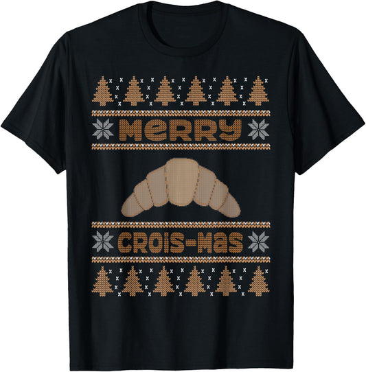 Merry Crois-mas Lover Ugly Christmas Croissant T-Shirt - T-Shirt | Black