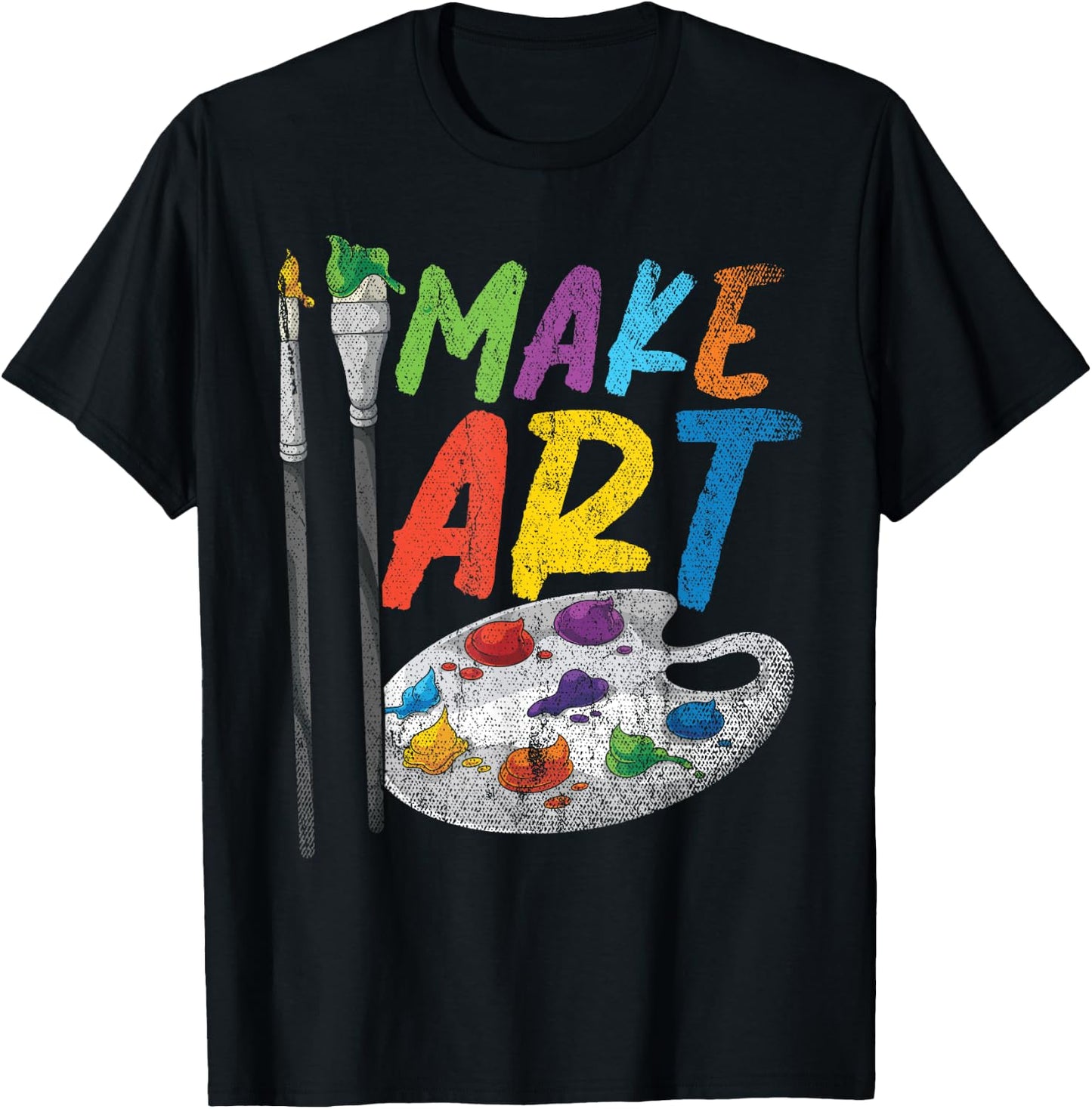 Painting Make Art Colorful Paint Palette Paint Brush Artist T-Shirt - T-Shirt | Black