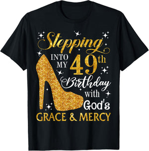Stepping into my 49th birthday with God's grace & Mercy T-Shirt - T-Shirt | Black