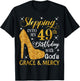 Stepping into my 49th birthday with God's grace & Mercy T-Shirt - T-Shirt | Black