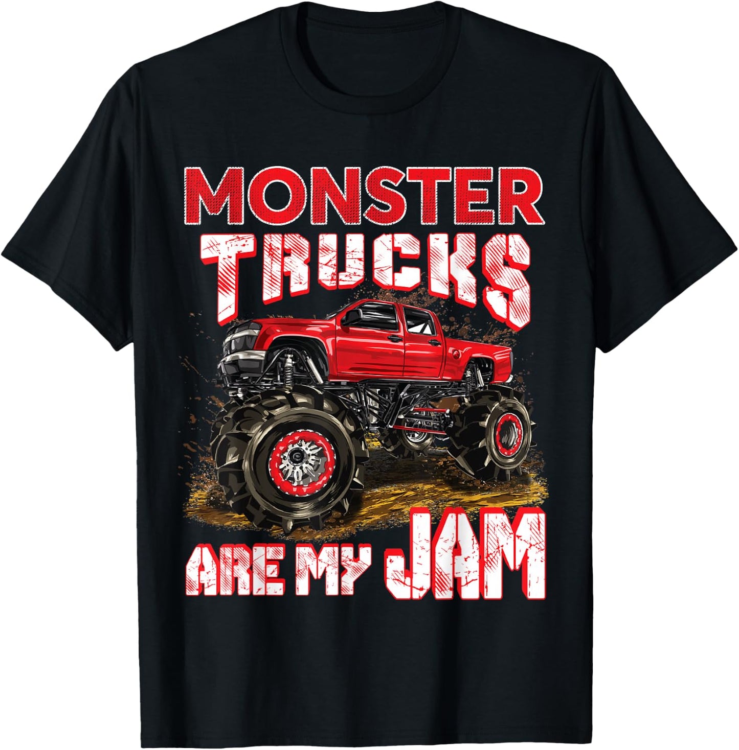 Monster Truck Are My Jam For Monster Truck Lovers Men & Kids T-Shirt - T-Shirt | Black