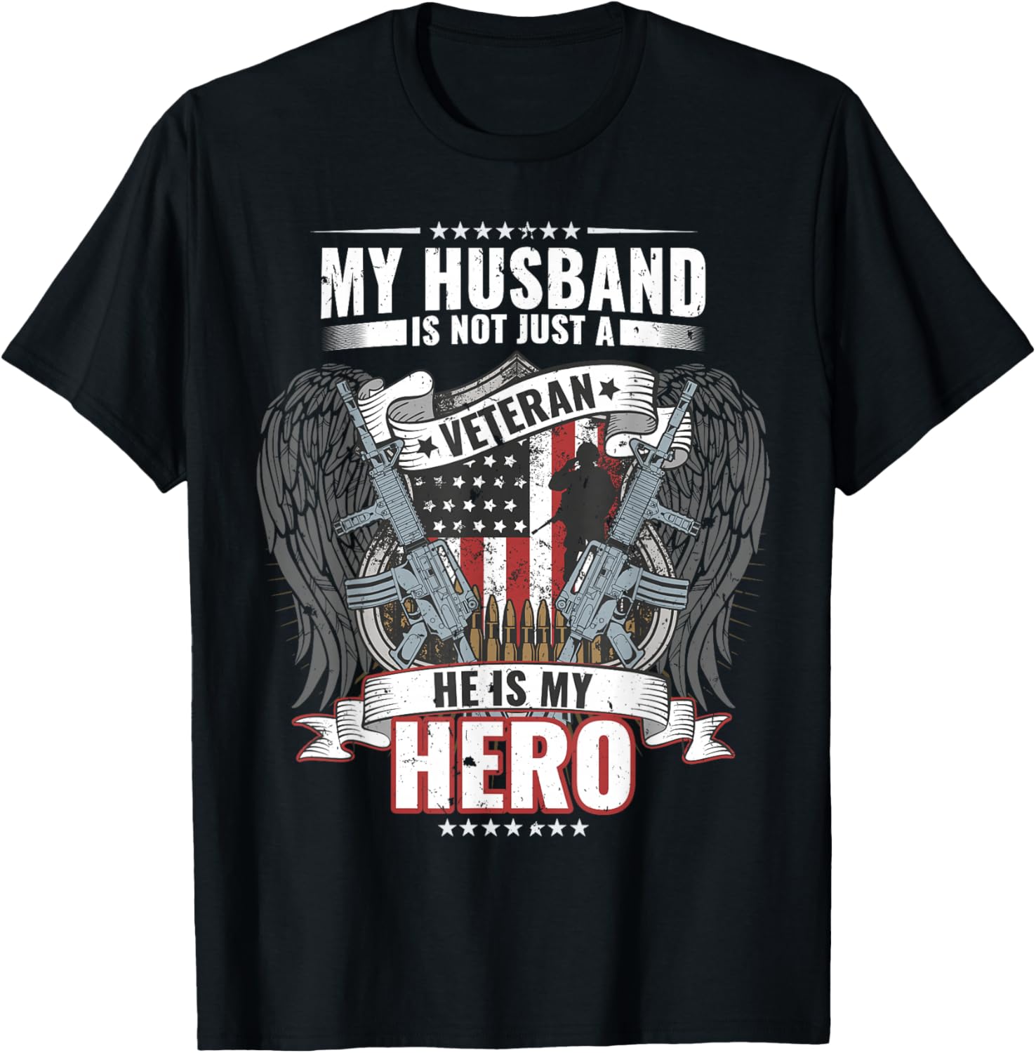 My Husband Is Not Just A Veteran He Is My Hero Wife T-Shirt - T-Shirt | Black