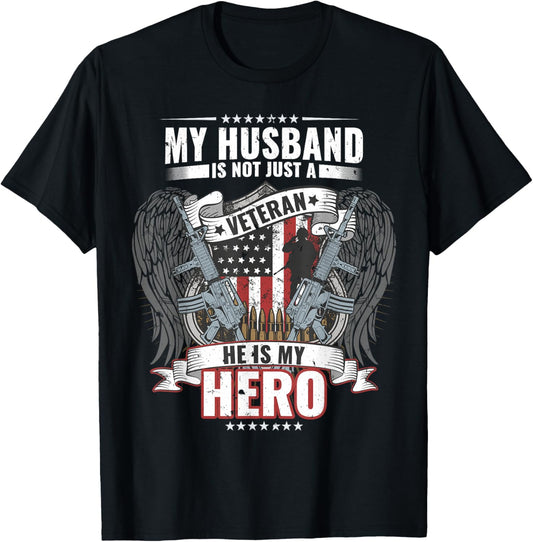My Husband Is Not Just A Veteran He Is My Hero Wife T-Shirt - T-Shirt | Black