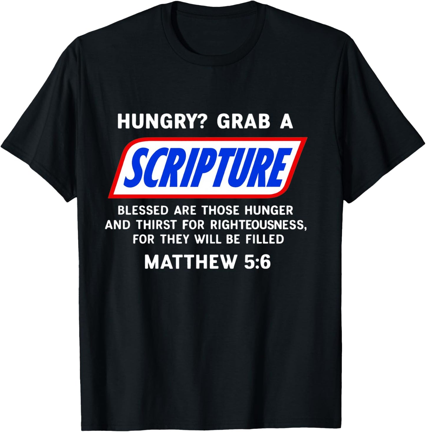 Hungry? Grab A Scripture Bible Verse Famous Funny Saying T-Shirt - T-Shirt | Black