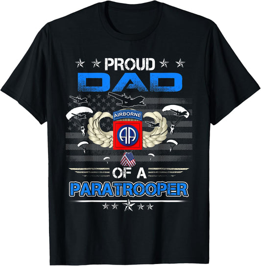Proud Dad Of A Army 82Nd Airborne Paratroope Veteran Father T-Shirt - T-Shirt | Black