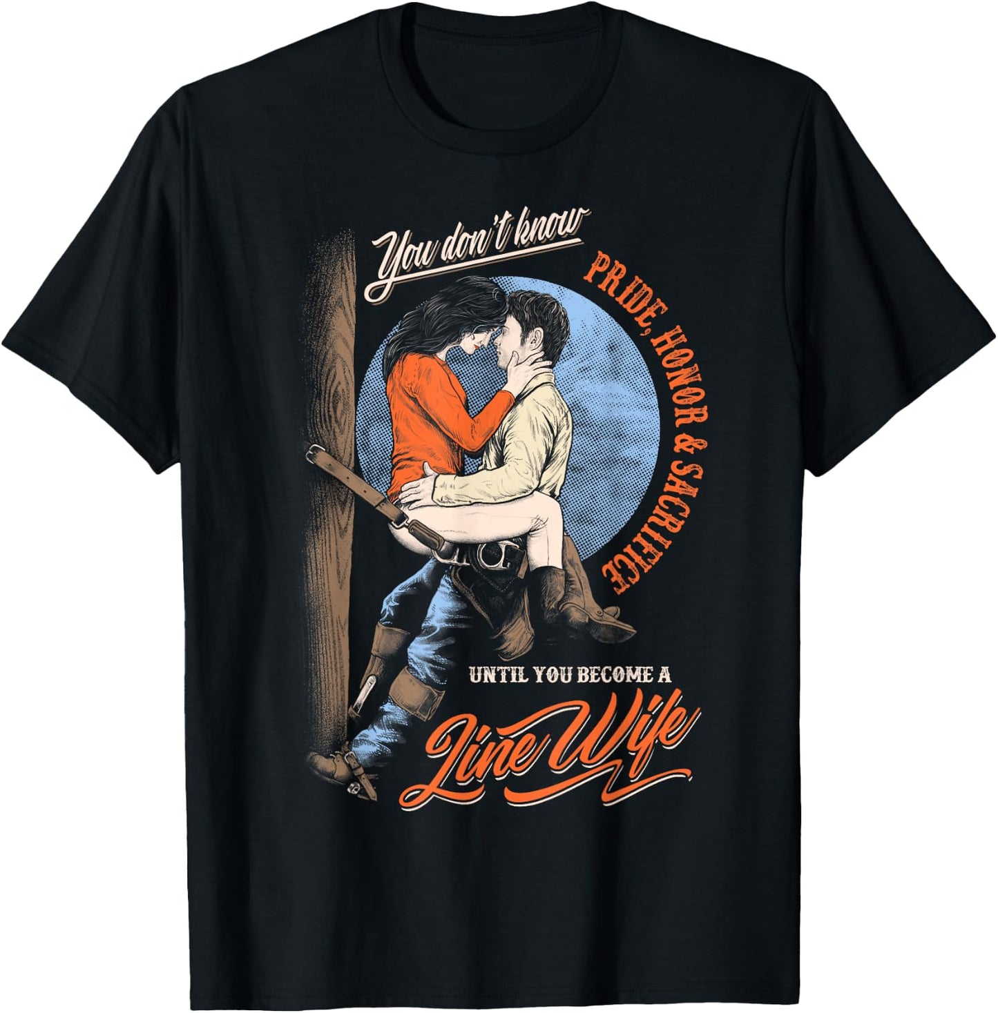Until You Become A Linewife- Lineman Wife T-Shirt - T-Shirt | Black