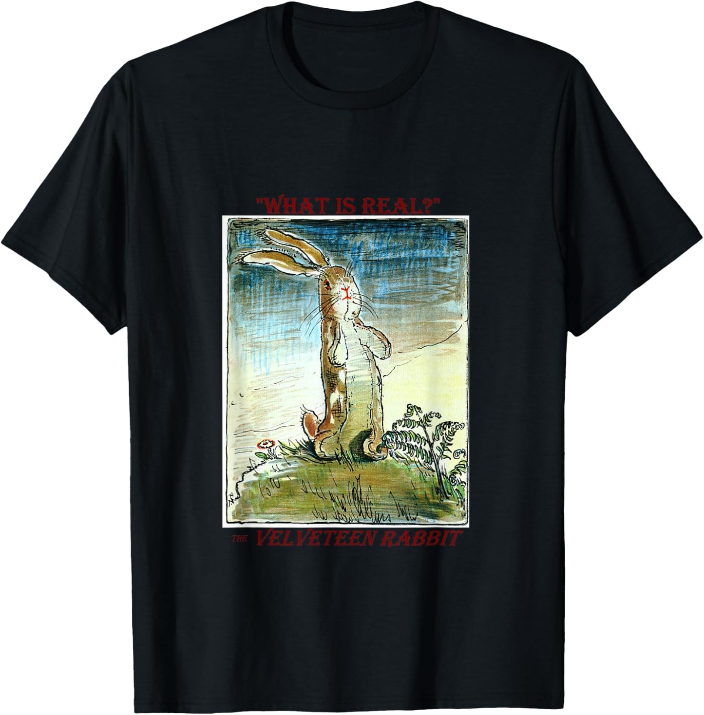 The Velveteen Rabbit - What is Real? by Margery Williams T-Shirt - T-Shirt | Black