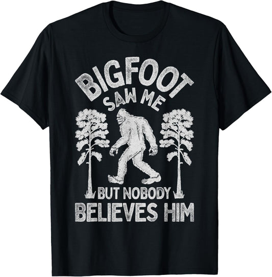Bigfoot Saw Me But Nobody Believes Him Funny Sasquatch Retro T-Shirt - T-Shirt | Black
