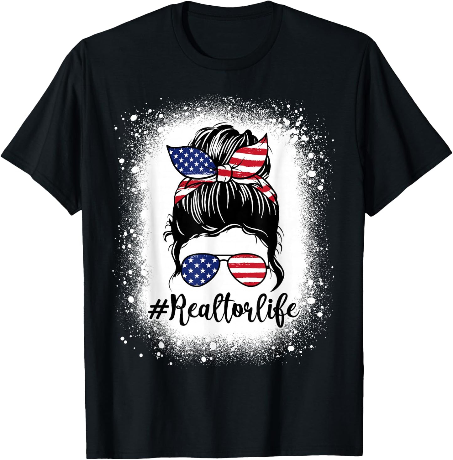 Realtor Life Real Estate Patriotic USA Messy Bun Bleached Men T-Shirt - T-Shirt | Black