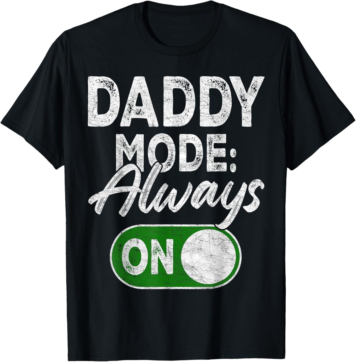 Gamer Dad Fathers Day, Gaming Daddy Mode Always On T-Shirt - T-Shirt | Black