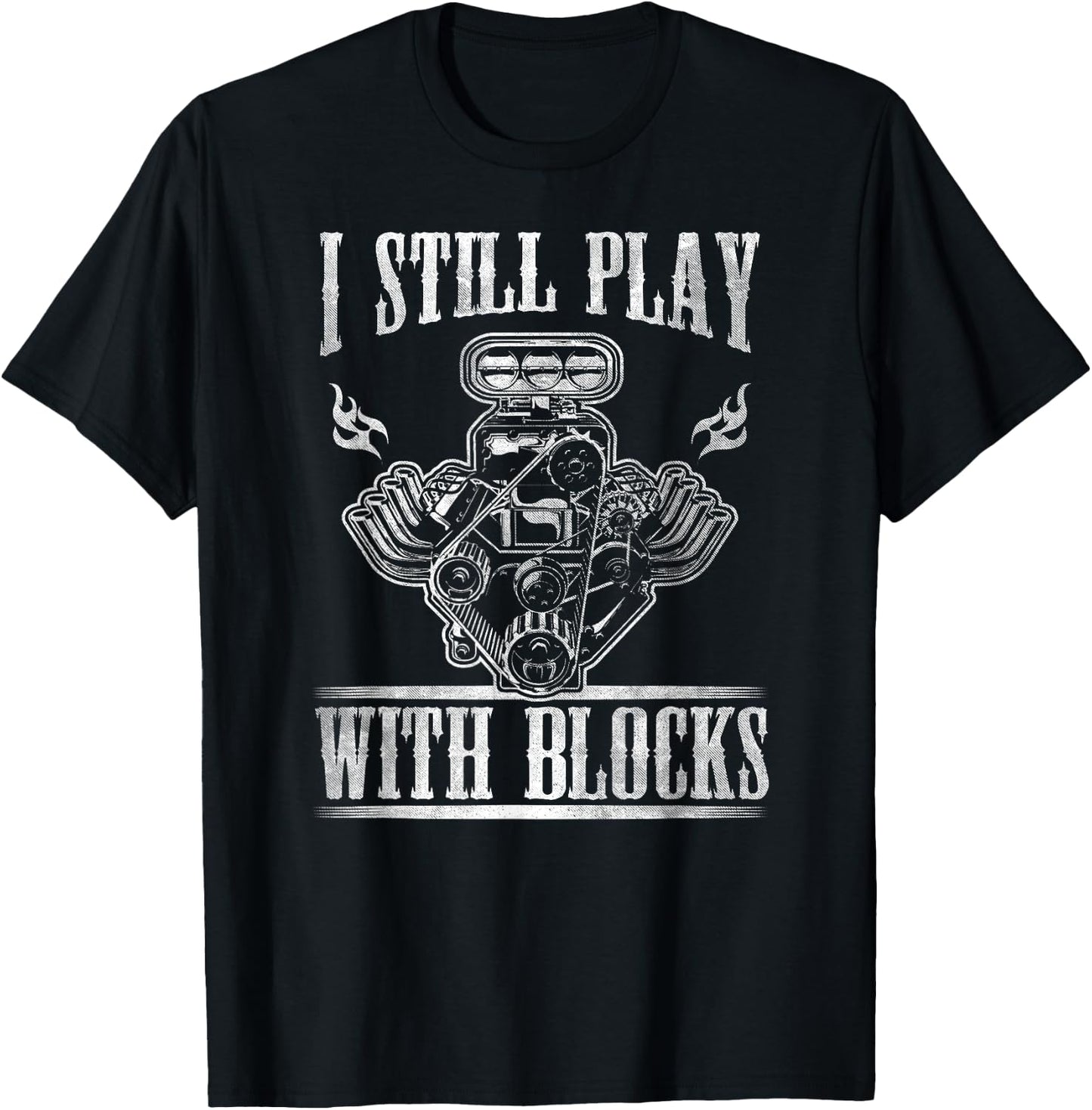 I Still Play With Blocks Shirt Car T Shirt T-Shirt - T-Shirt | Black