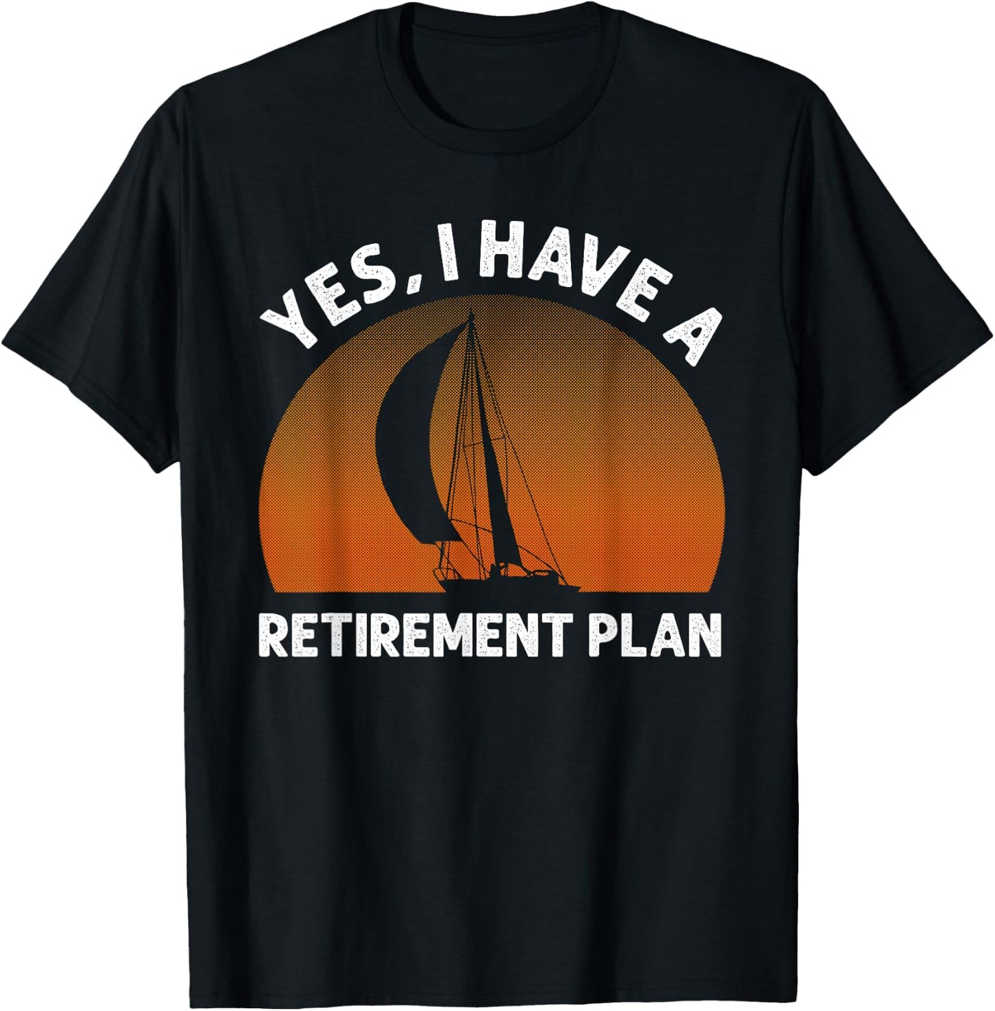 Funny Sailing Designs Women Sailing Retirement Plan T-Shirt - T-Shirt | Black