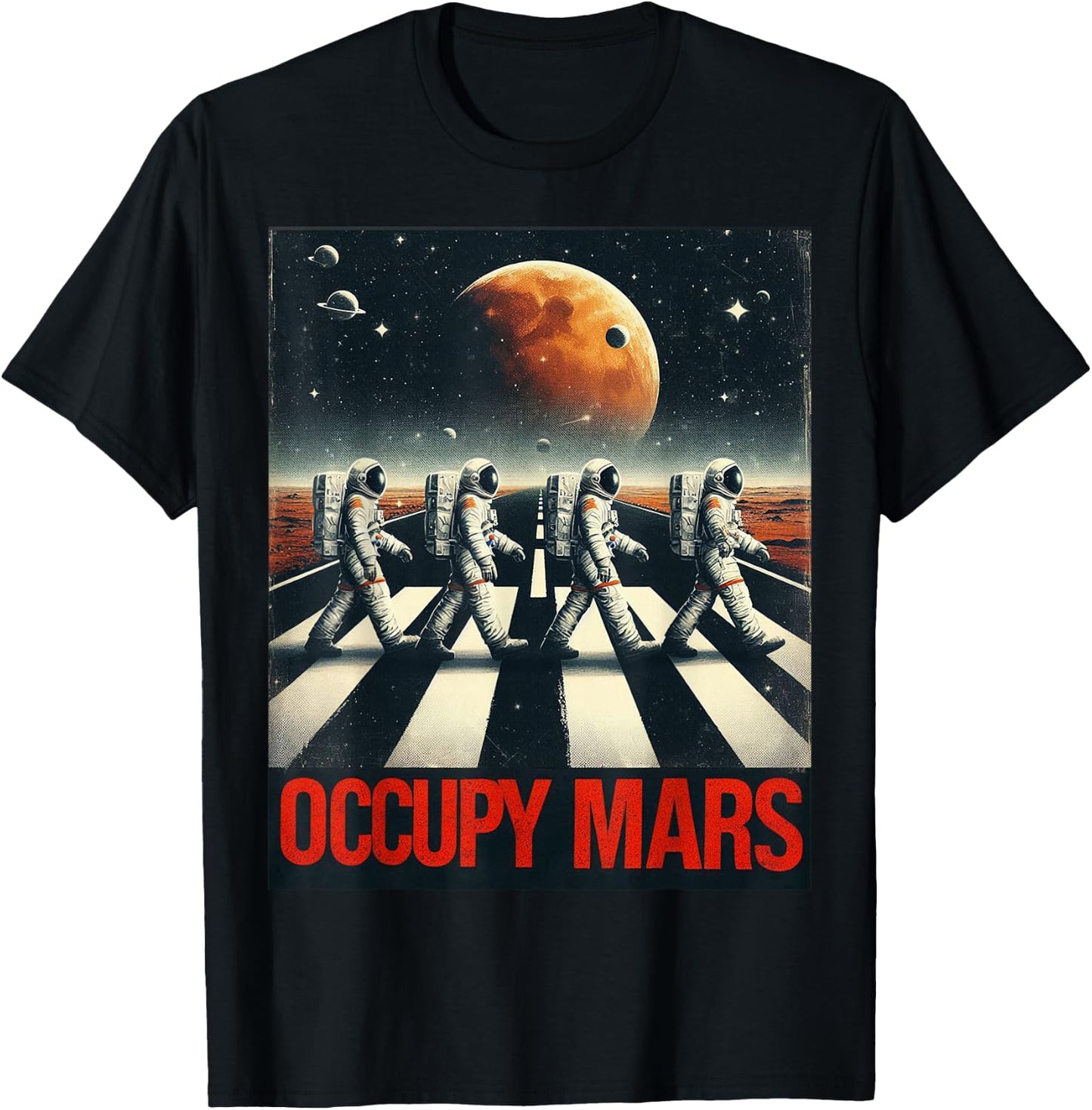 Astronauts Walking on Mars Occupy Mars T-Shirt - T-Shirt | Black
