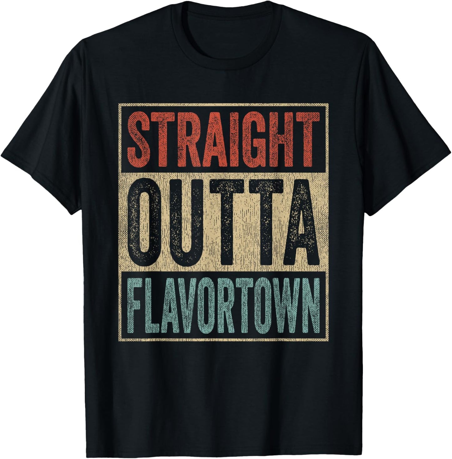 Straight Outta Flavortown Food Culture Foodie T-Shirt - T-Shirt | Black