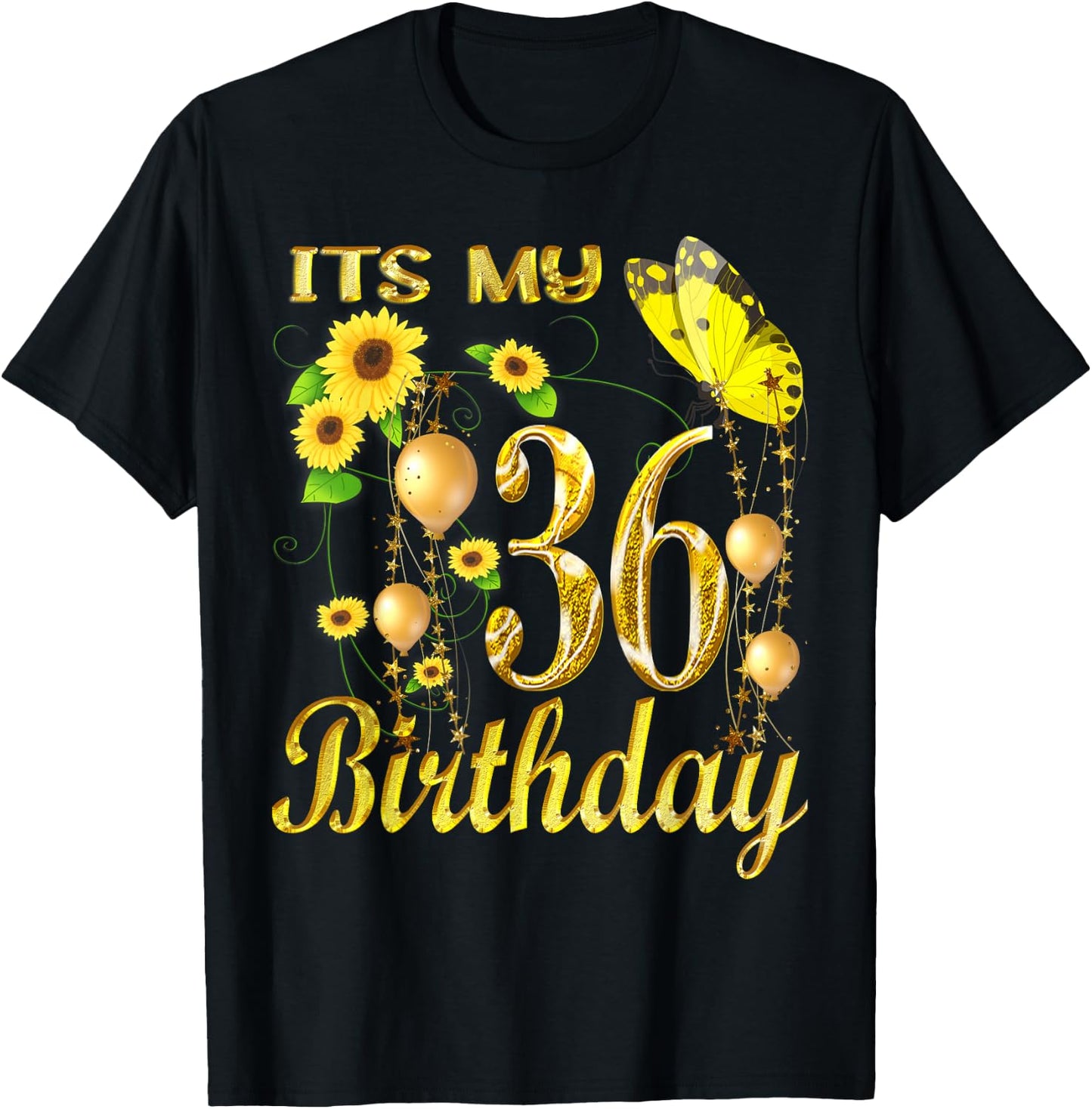 Its My 36th Birthday 36 Year Old Girl Sunflower Butterfly T-Shirt - T-Shirt | Black