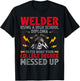 Welder Using A High School Diploma To Fix College Degree T-Shirt - T-Shirt | Black