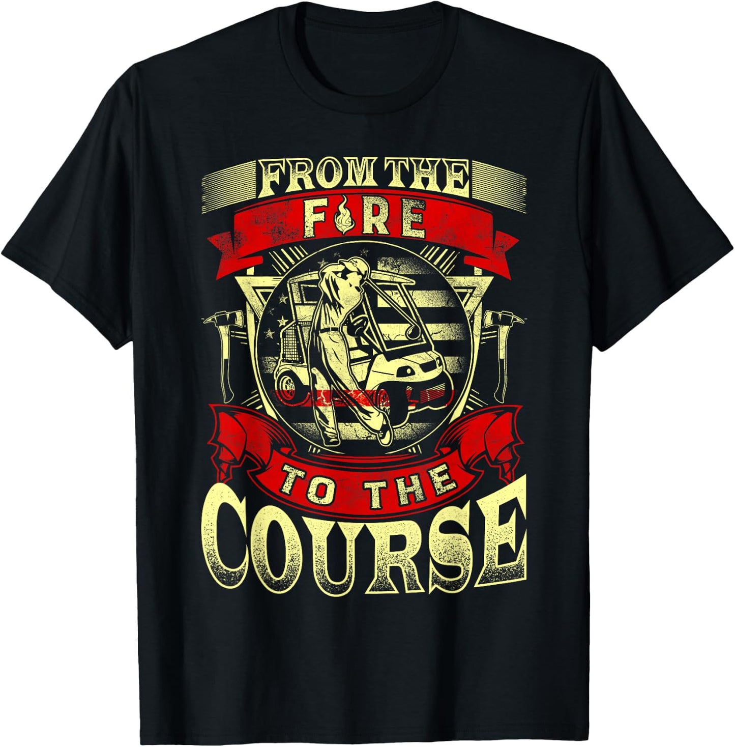 From The Fire To The Course Golf Lover Retired Firefighter T-Shirt - T-Shirt | Black