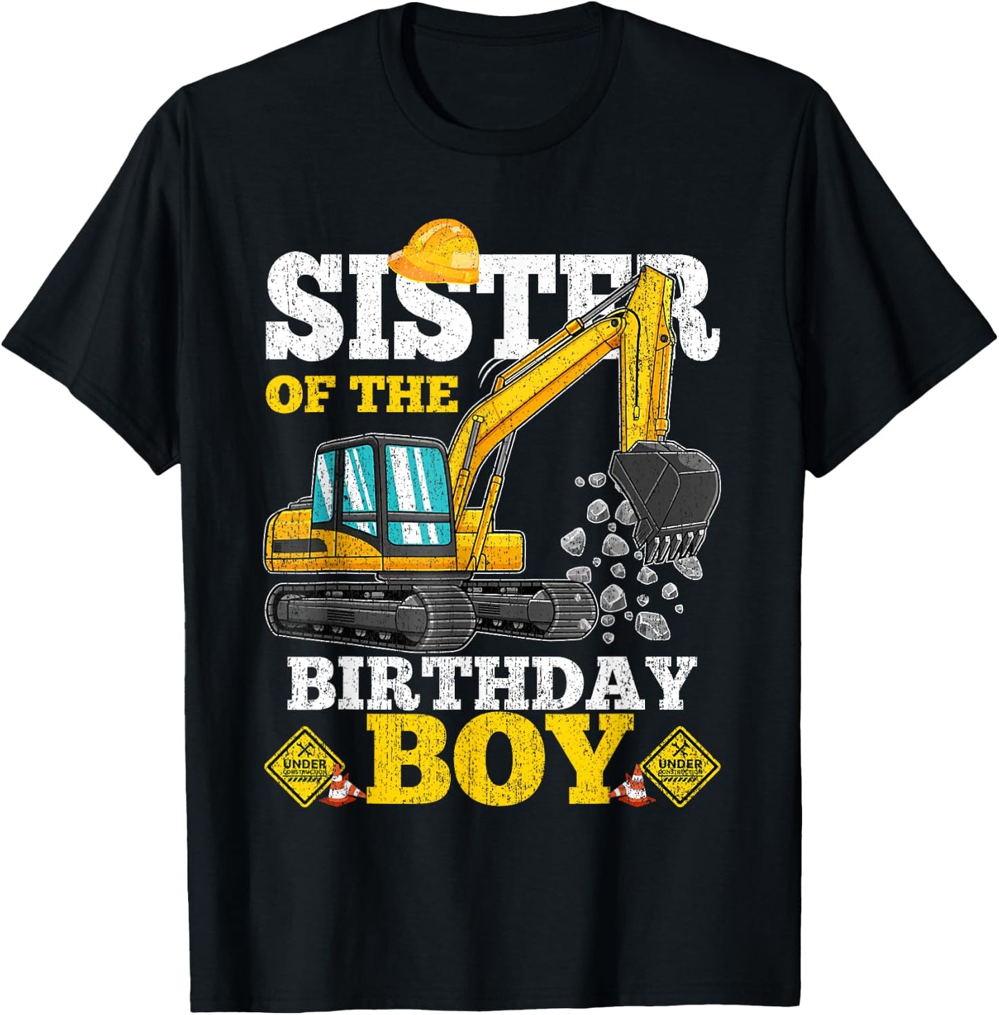 Sis of the Birthday Boy Construction Birthday Excavator Gift T-Shirt - T-Shirt | Black