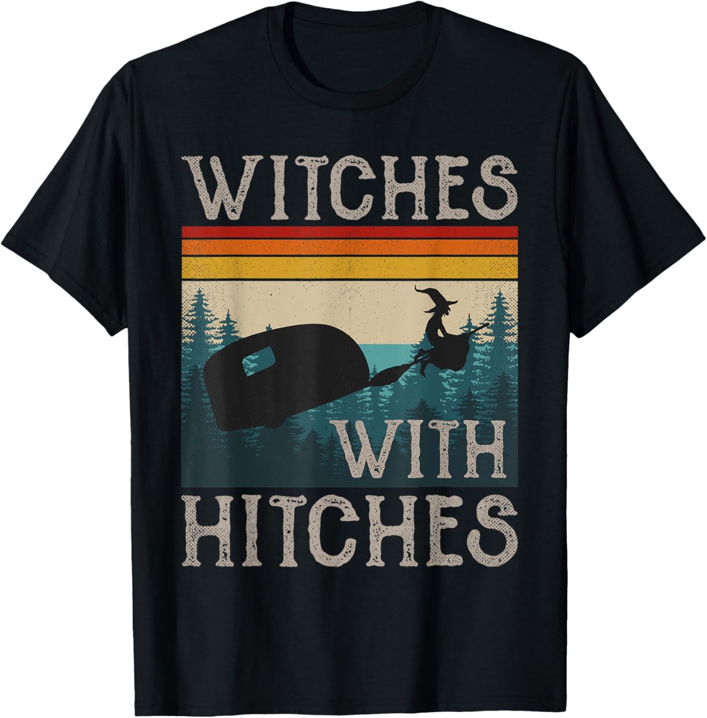 Witches With Hitches RV Camping Funny Halloween Gift Women T-Shirt - T-Shirt | Black