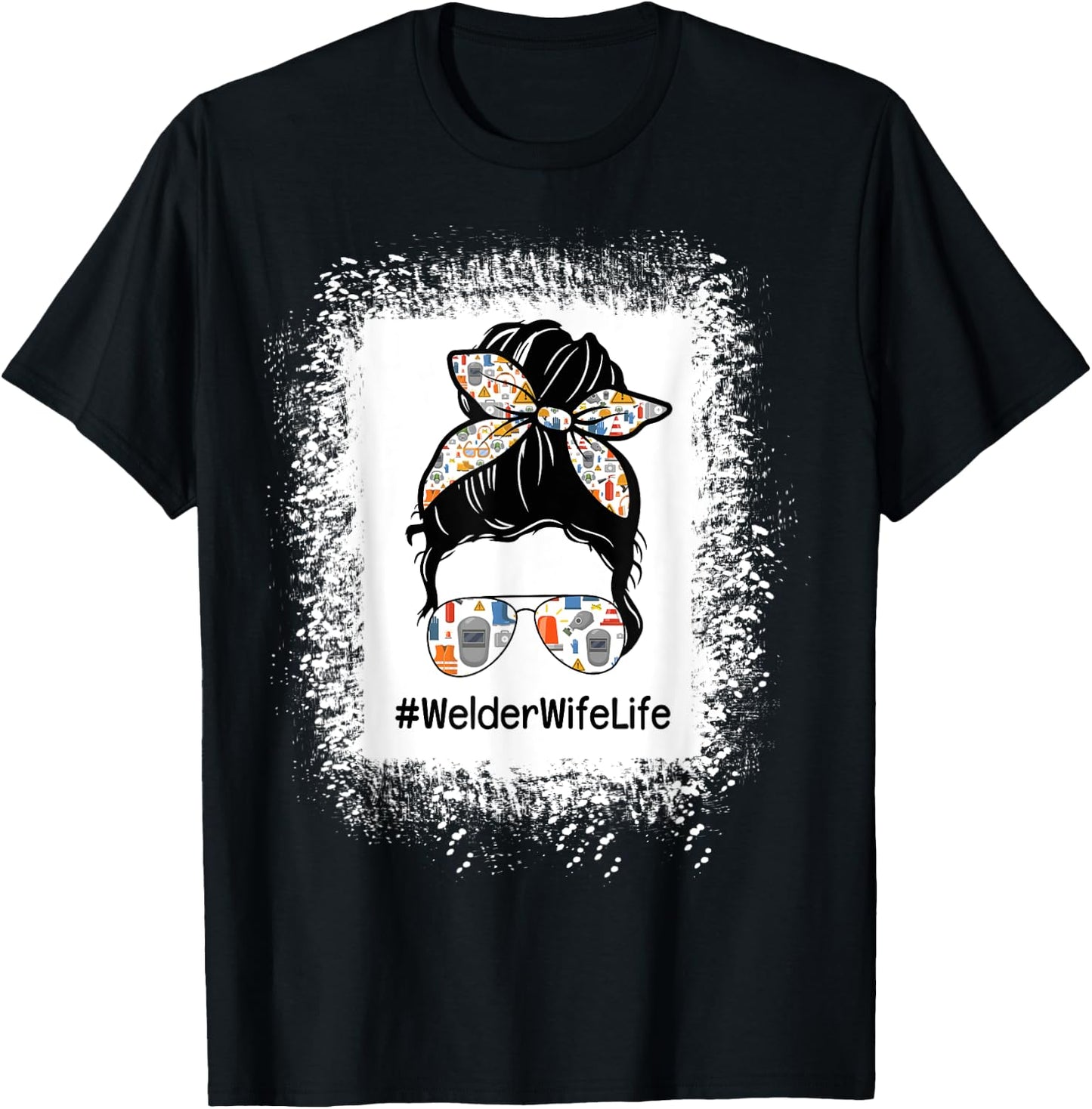 Welder Wife Life Messy Bun Hair Wife Of A Welder T-Shirt - T-Shirt | Black