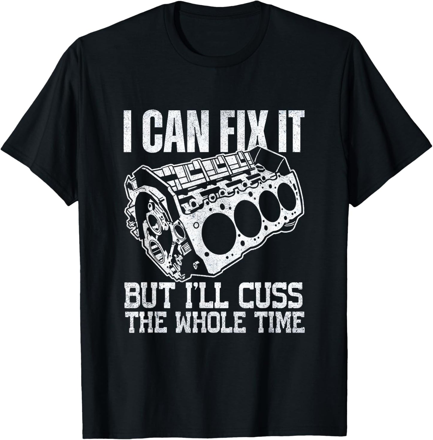 I Can Fix It but I'll Cuss Funny Mechanic V8 Engine T-Shirt - T-Shirt | Black