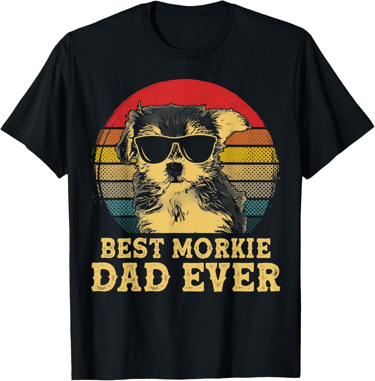 Best Morkie Dad Ever Dog Lovers Retro Vintage Men Women Kids T-Shirt - T-Shirt | Black