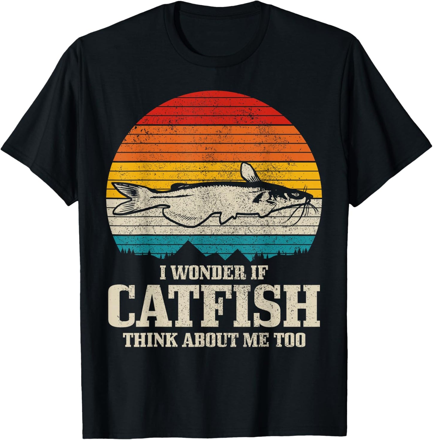 I Wonder If Catfish Think About Me Vintage Funny Catfishing T-Shirt - T-Shirt | Black