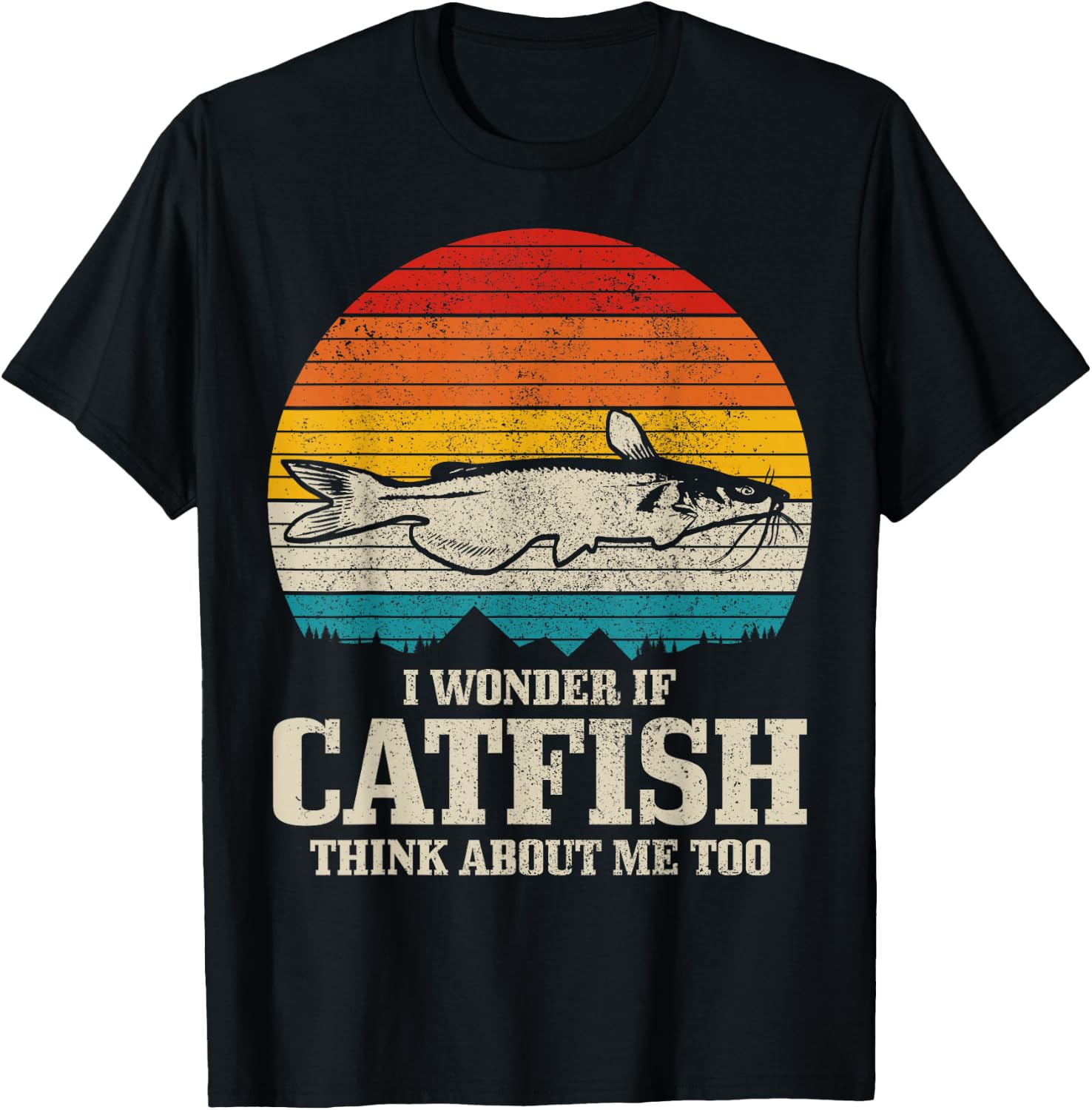 I Wonder If Catfish Think About Me Vintage Funny Catfishing T-Shirt - T-Shirt | Black