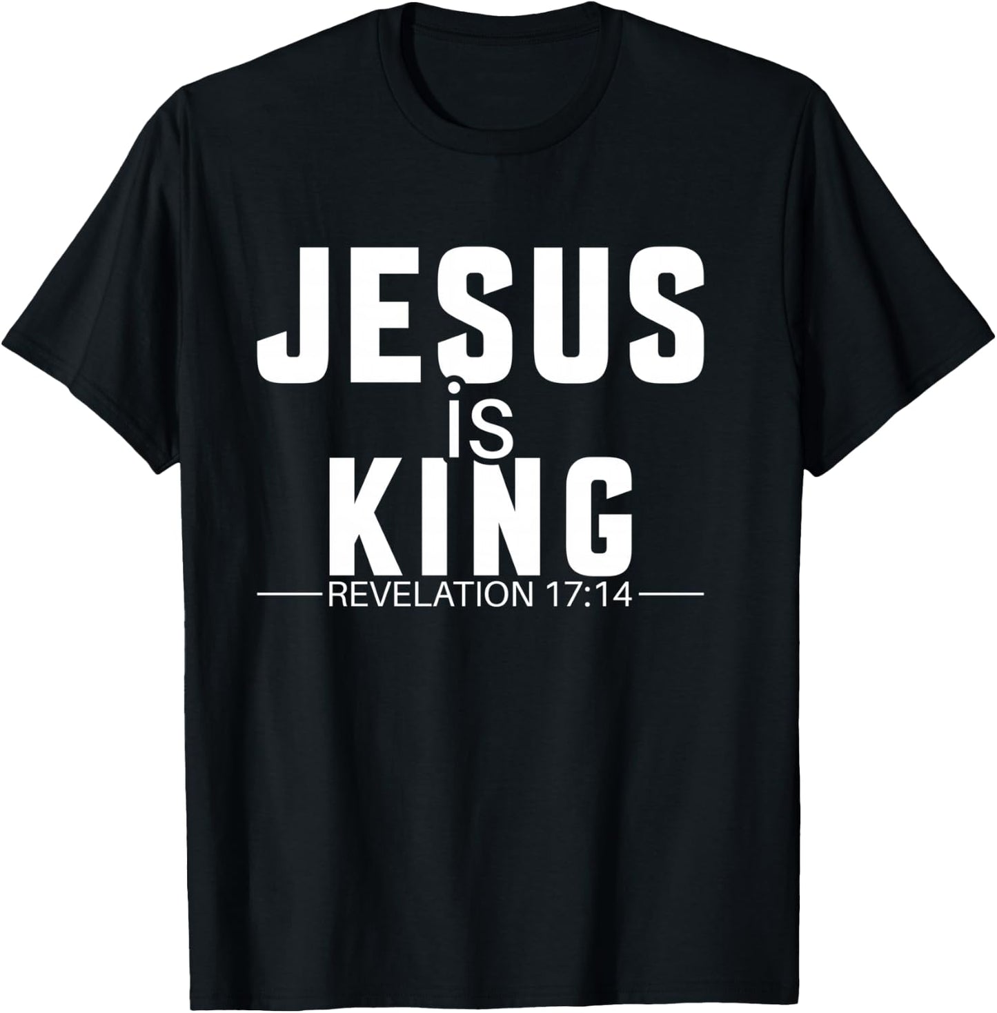Jesus is King Bible Verse Rev. 17:14 T-Shirt - T-Shirt | Black