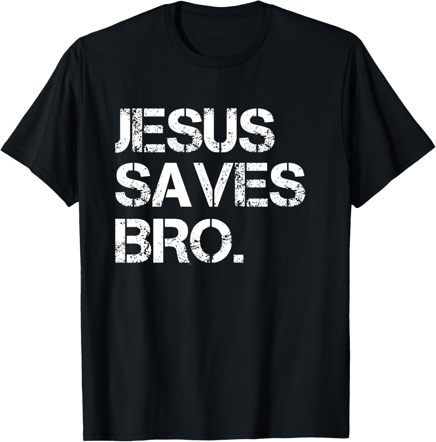 Jesus Saves Bro - Vintage Funny Christian Religion T-Shirt - T-Shirt | Black