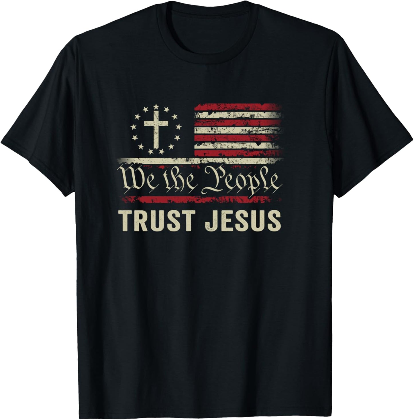 We The People Trust Jesus - USA Flag Christian Patriotic T-Shirt - T-Shirt | Black