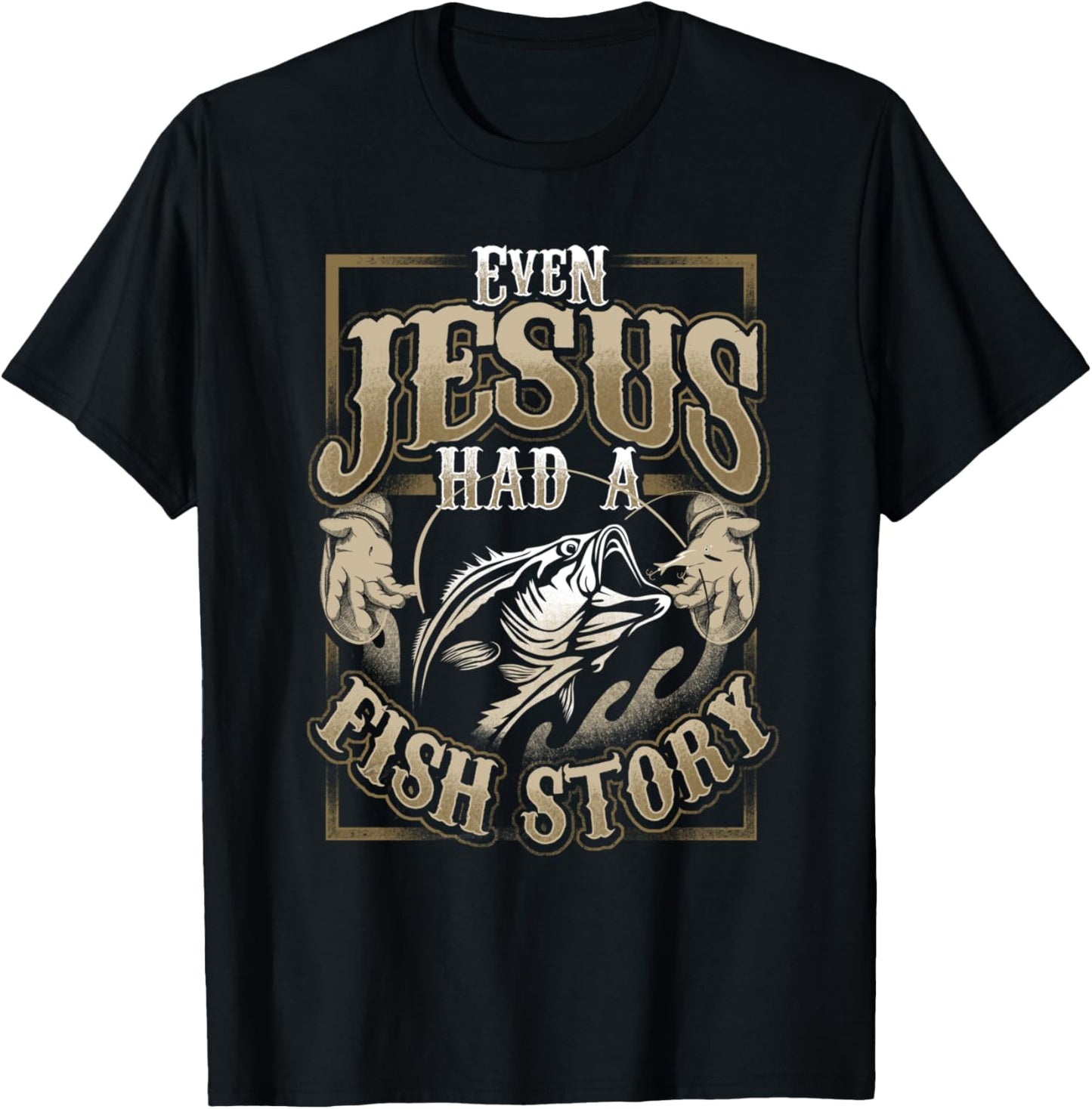 Even Jesus Had A Fish Story T-Shirt - T-Shirt | Black