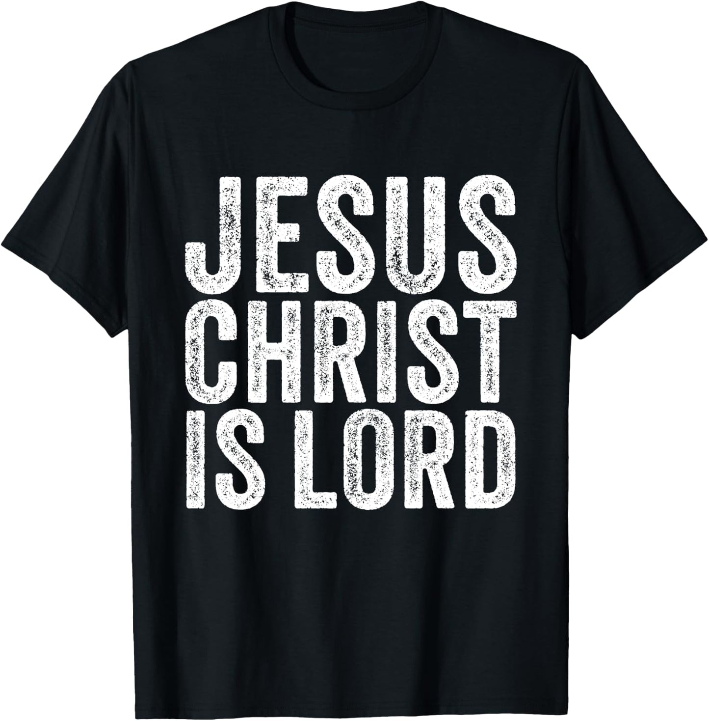 Jesus Christ Is Lord Christian Faith Believer Religion T-Shirt - T-Shirt | Black