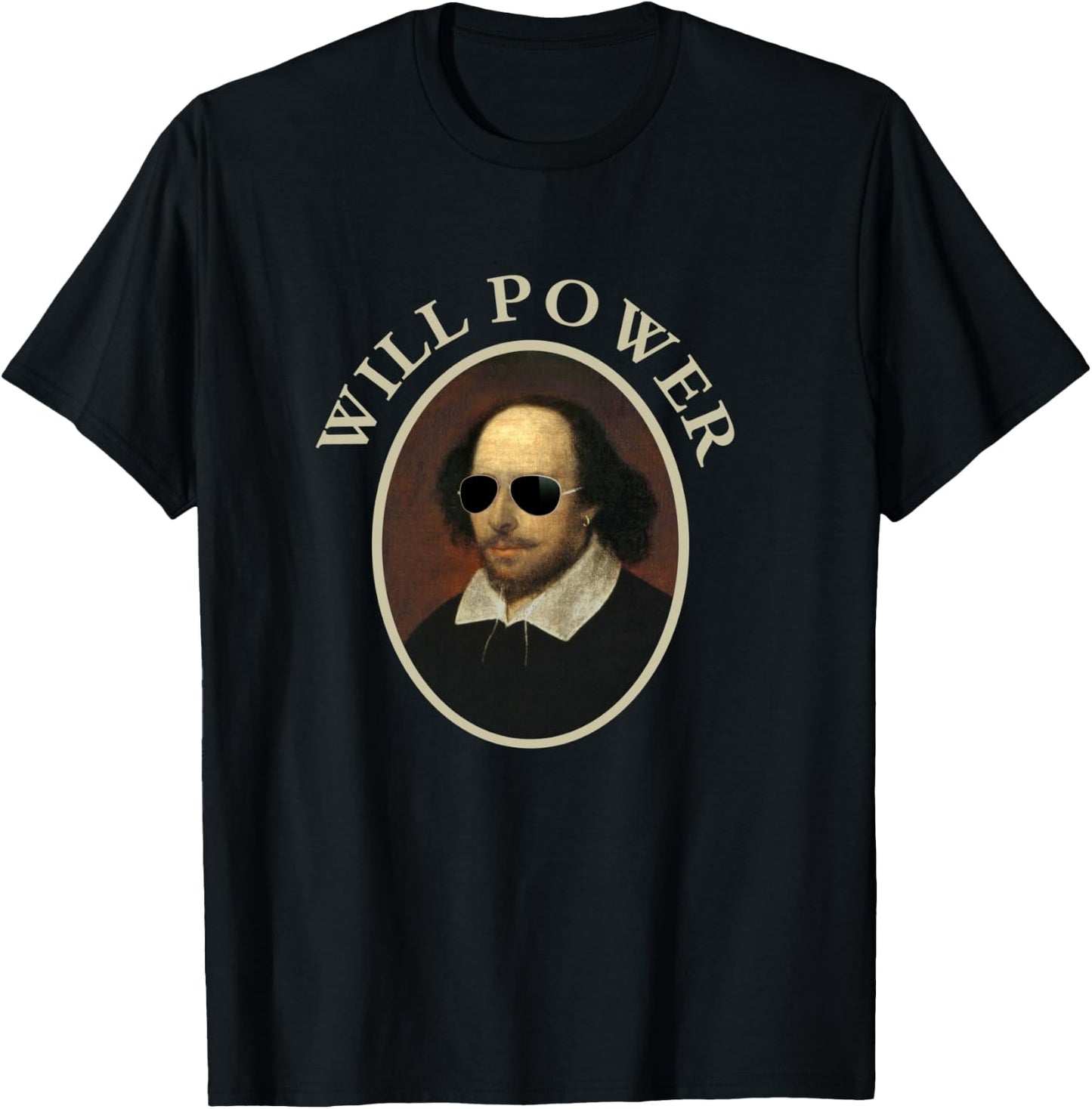 Classic William Shakespeare Will Power -Funny Quote T-Shirt - T-Shirt | Black