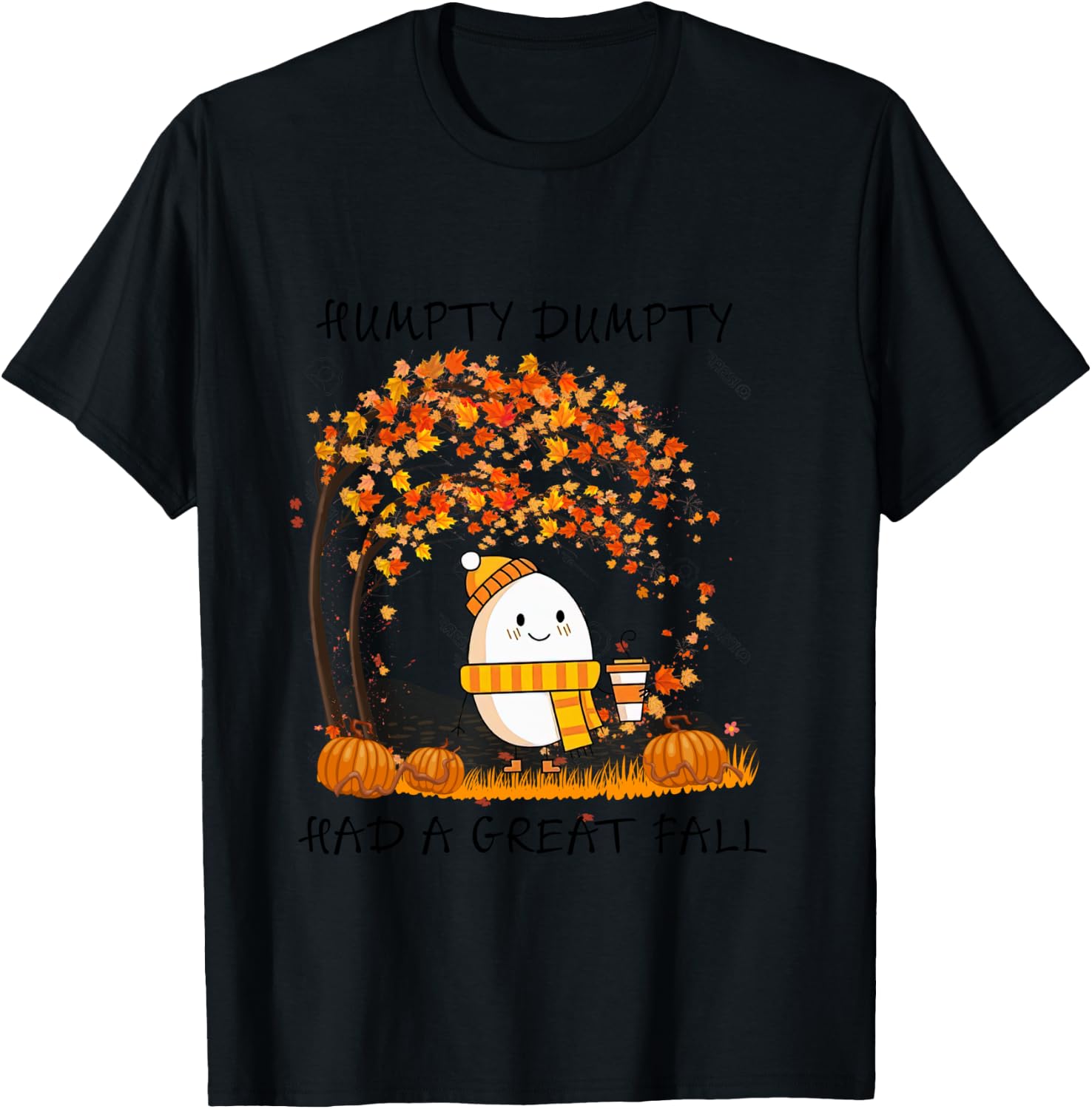 Humpty Dumpty Had A Great Fall Thanksgiving Autumn Halloween T-Shirt - T-Shirt | Black