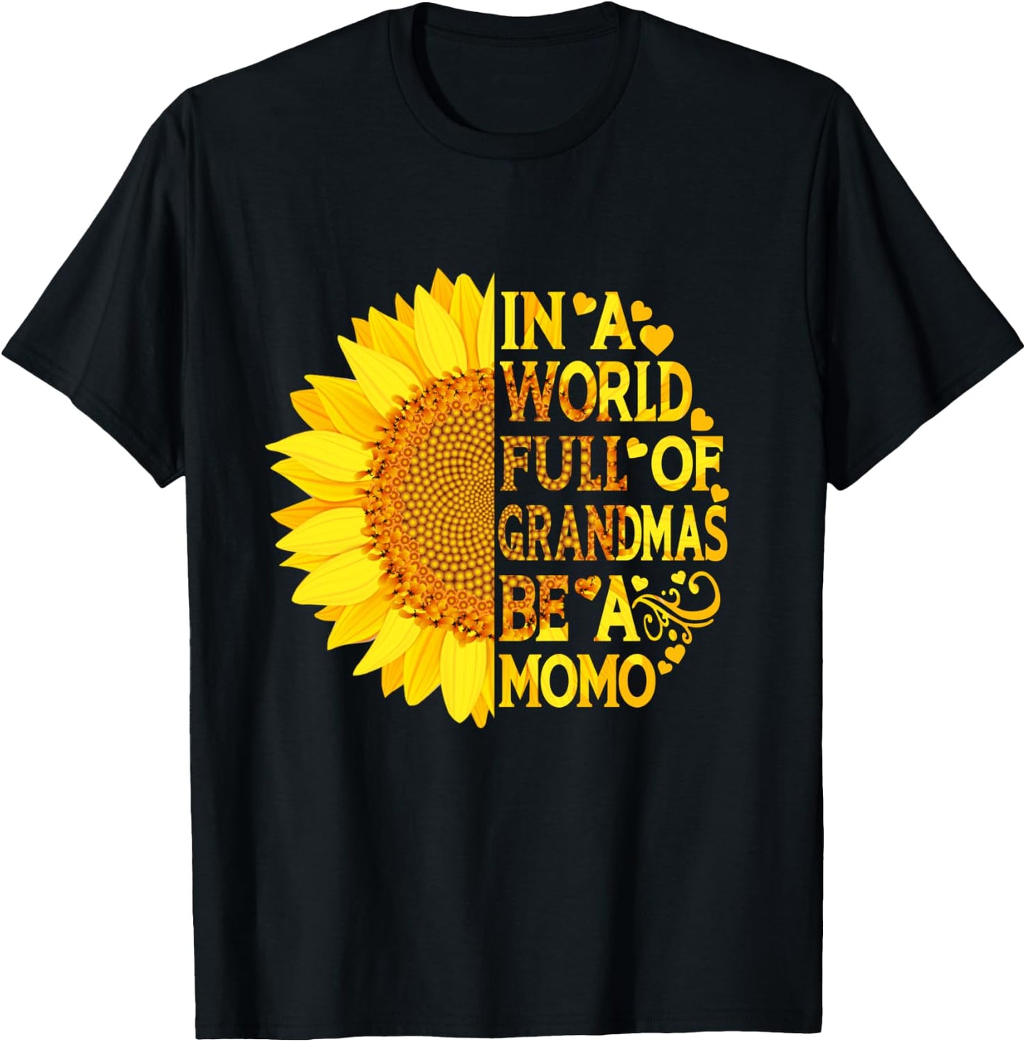 In A World Full Of Grandmas Be A Momo Funny Mother's Day T-Shirt - T-Shirt | Black
